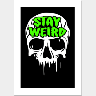 Stay Weird Posters and Art